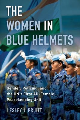 The Women in Blue Helmets - Lesley J. Pruitt