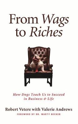 From Wags to Riches - Robert Vetere