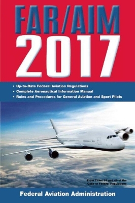 FAR/AIM 2017 -  Federal Aviation Administration