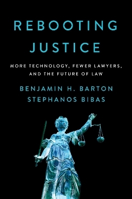 Rebooting Justice - Benjamin H. Barton, Stephanos Bibas