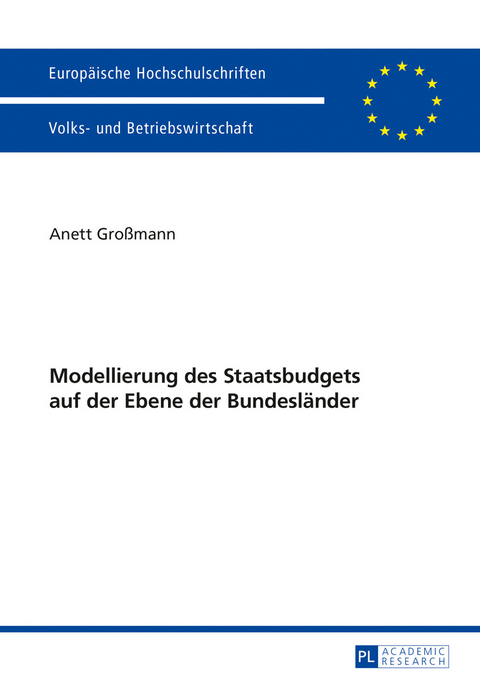 Modellierung des Staatsbudgets auf der Ebene der Bundesländer - Anett Großmann