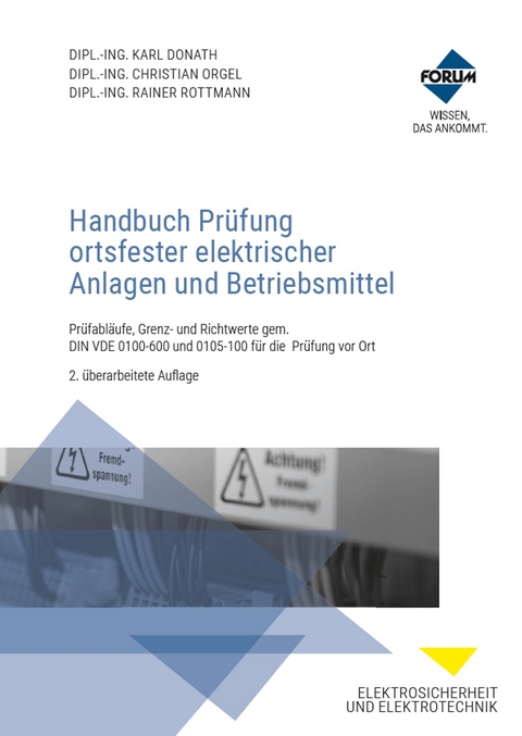 Handbuch Prüfung ortsfester elektrischer Anlagen und Betriebsmittel - Karl Donath, Christian Orgel, Rainer Rottmann