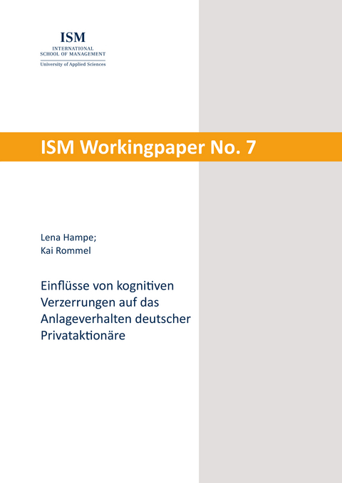 Einflüsse von kognitiven Verzerrungen auf das Anlageverhalten deutscher Privataktionäre - Lena Hampe, Kai Rommel