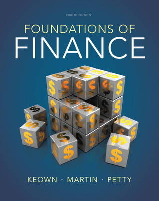 Foundations of Finance - Arthur J. Keown, J. William Petty