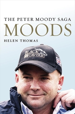 Moods: The Peter Moody Saga - Helen Thomas