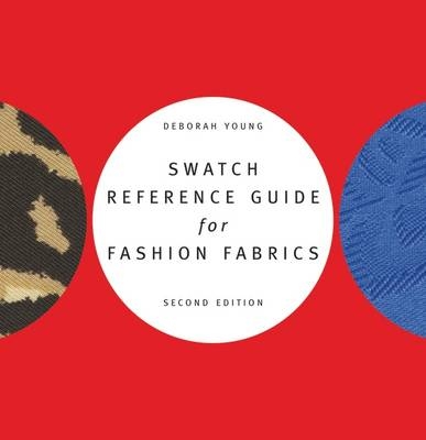 Swatch Reference Guide for Fashion Fabrics - Deborah E. Young