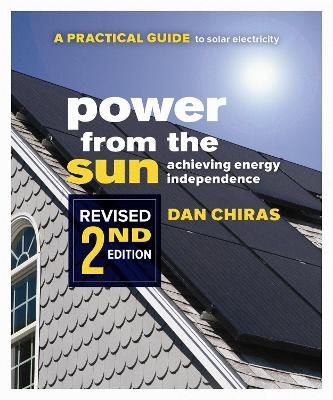 Power from the Sun - 2nd Edition - Dan Chiras