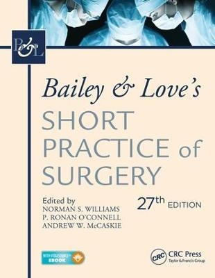 Bailey & Love's Short Practice of Surgery, 27th Edition - 
