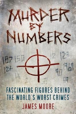 Murder by Numbers - James Moore