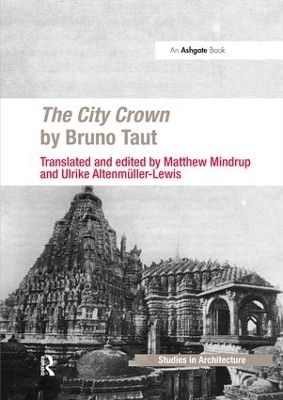The City Crown by Bruno Taut - Matthew Mindrup, Ulrike Altenmüller-Lewis