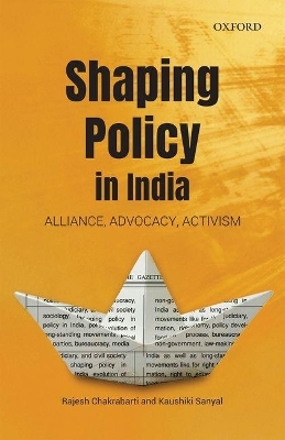 Shaping Policy in India - Rajesh Chakrabarti, Kaushiki Sanyal