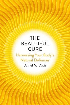 The Beautiful Cure - Daniel M Davis