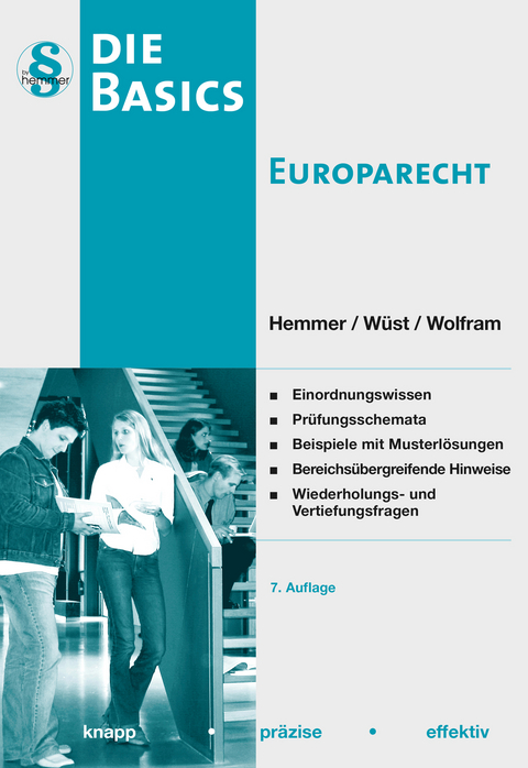 Basics Europarecht - Karl E. Hemmer, Achim Wüst, Jens Wolfram