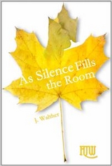 As Silence Fills the Room -  J. Walther