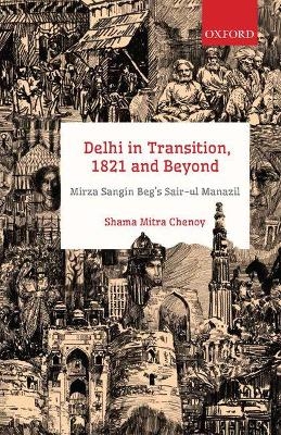 Delhi in Transition, 1821 and Beyond - 