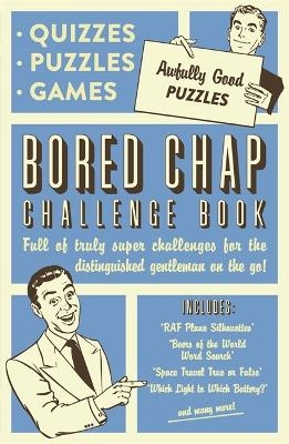 The Bored Chap: Awfully Good Puzzles, Quizzes and Games -  Collaborate Agency