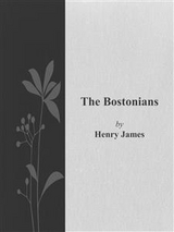 The Bostonians - Henry James