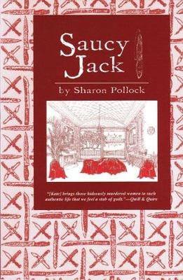 Saucy Jack - Sharon Pollock