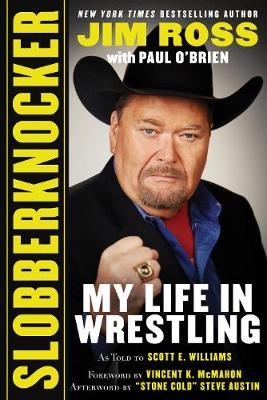 Slobberknocker - Jim Ross, Paul O'Brien