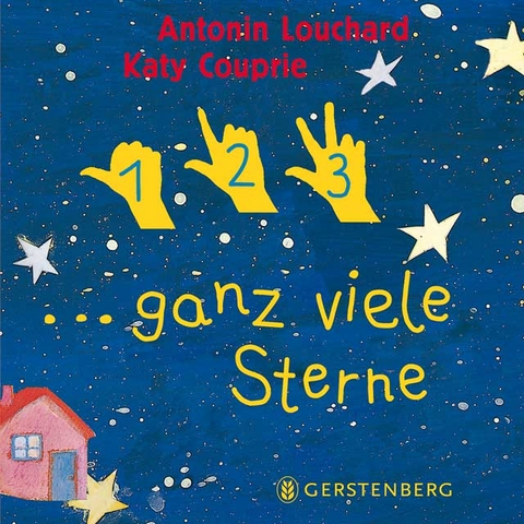 1,2,3 ... ganz viele Sterne - Antonin Louchard, Katy Couprie