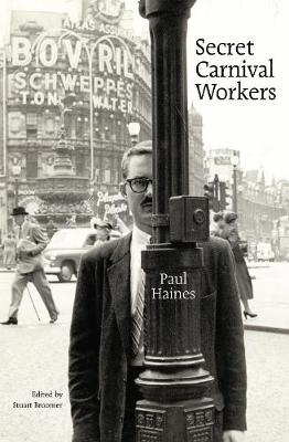 Secret Carnival Workers - Paul Haines