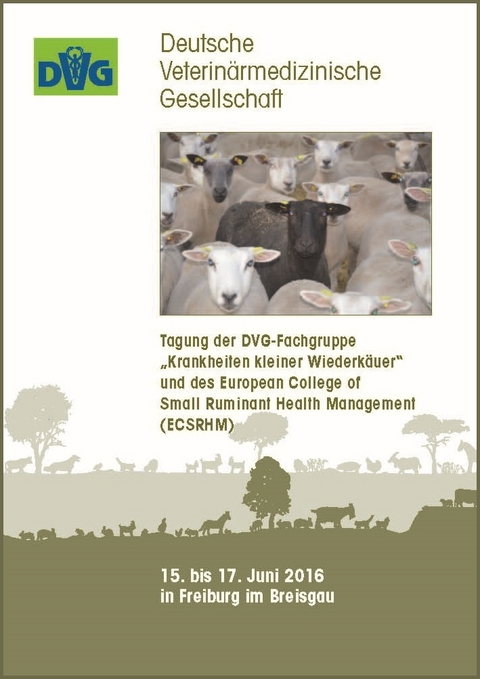 Tagung der DVG-Fachgruppe "Krankheiten kleiner Wiederkäuer" und des European College of Small Ruminant Health Management (ECSRHM)