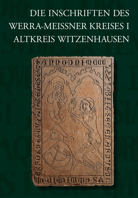 Die Inschriften des Werra-Meißner-Kreises I - Edgar Siedschlag