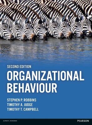 Organizational Behaviour - Timothy Campbell, Timothy Judge, Stephen Robbins
