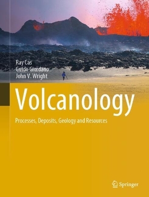 Volcanology - Ray Cas; Guido Giordano; John V. Wright