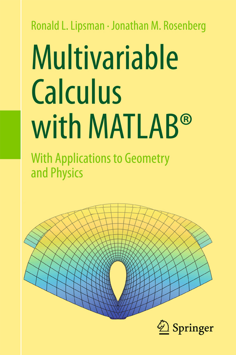 Multivariable Calculus with MATLAB® - Ronald L. Lipsman, Jonathan M. Rosenberg