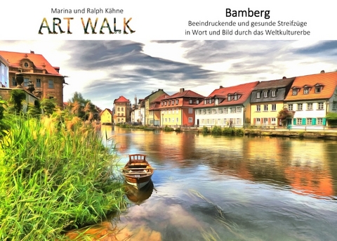 Art Walk Bamberg - Ralph Kähne, Marina Kähne