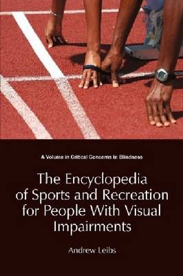Encyclopedia of Sports & Recreation for People with Visual Impairments - 