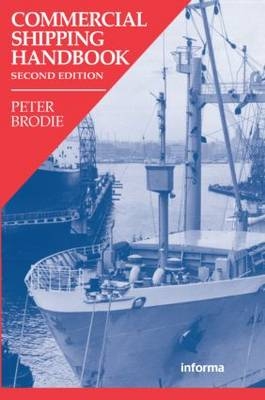 Commercial Shipping Handbook - Peter Brodie