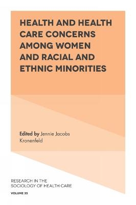 Health and Health Care Concerns among Women and Racial and Ethnic Minorities - 
