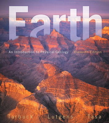 Earth - Edward J. Tarbuck, Frederick K. Lutgens, Dennis G. Tasa