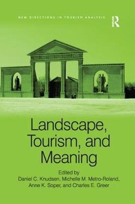 Landscape, Tourism, and Meaning - 