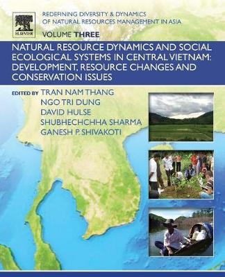 Redefining Diversity and Dynamics of Natural Resources Management in Asia, Volume 3 - 