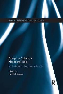 Enterprise Culture in Neoliberal India - 