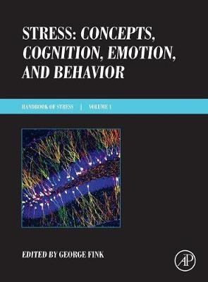 Stress: Concepts, Cognition, Emotion, and Behavior - 