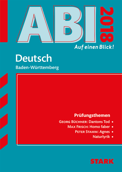 Abi - auf einen Blick! Deutsch BaWü 2018