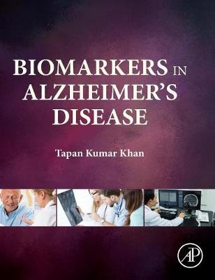 Biomarkers in Alzheimer's Disease - Tapan Khan