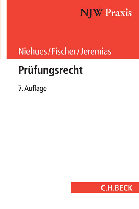 Prüfungsrecht - Norbert Niehues, Edgar Fischer, Christoph Jeremias