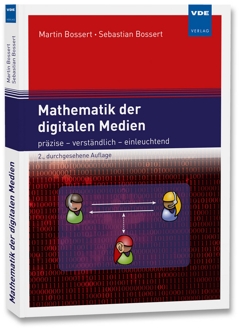 Mathematik der digitalen Medien - Martin Bossert, Sebastian Bossert