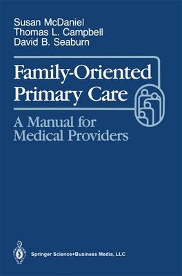 Family-Oriented Primary Care - S. McDaniel,  et al