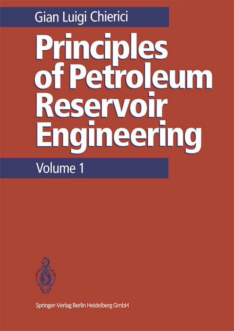 Principles of Petroleum Reservoir Engineering - Gian L. Chierici