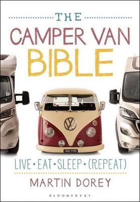 The Camper Van Bible - Martin Dorey