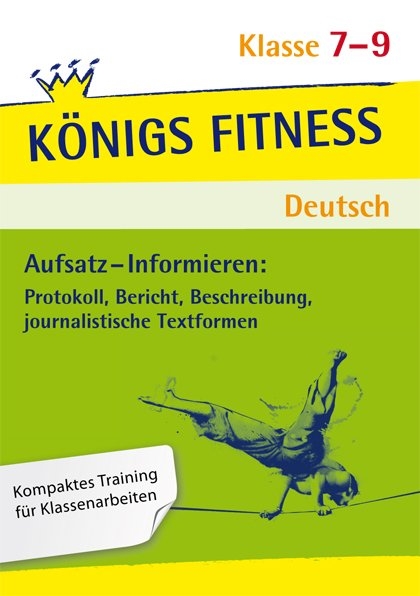 Aufsatz - Informieren: Protokoll, Bericht, Beschreibung, journalistische Textformen. Deutsch Klasse 7-9. - Werner Rebl