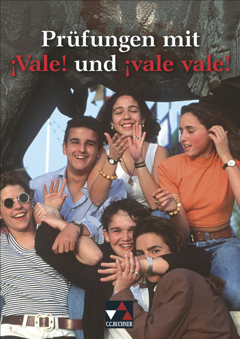 Vale!. Unterrichtswerk für Spanisch (Sekundarstufe II) / Prüfungen mit ¡Vale! und ¡vale vale! - Mónica Duncker