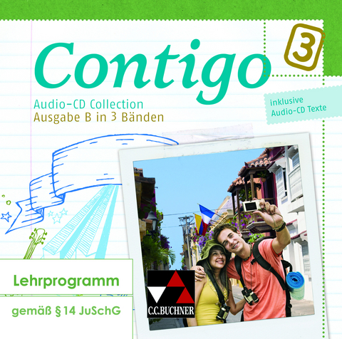 Contigo B / Contigo B Audio-CD Collection 3 - Mónica Duncker, Britta Halstenbach, Eva-Maria Hammer, Cora Heinrich, Christine Petersen-Silberg, Anke Schöttler, Carolin Schürger, Britta Steinhauer, Celia Vásquez