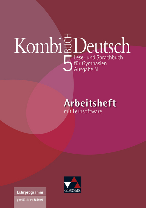 Kombi-Buch Deutsch - Ausgabe N / Kombi-Buch Deutsch N AH 5 mit Lernsoftware - Peter Ahrens, Yvonne Goldammer, Andreas Hensel, Claudia Högemann, Dagmar Dorsch, Reinhild Miedzybrocki, Andreas Ramin